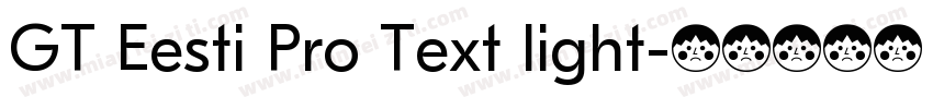 GT Eesti Pro Text light字体转换